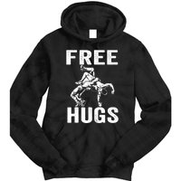 Funny Wrestling Wrestler Humor Free Hugs Wo Tie Dye Hoodie