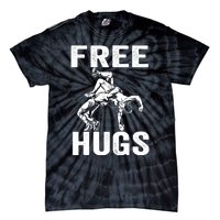 Funny Wrestling Wrestler Humor Free Hugs Wo Tie-Dye T-Shirt