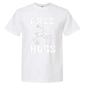 Funny Wrestling Wrestler Humor Free Hugs Wo Garment-Dyed Heavyweight T-Shirt