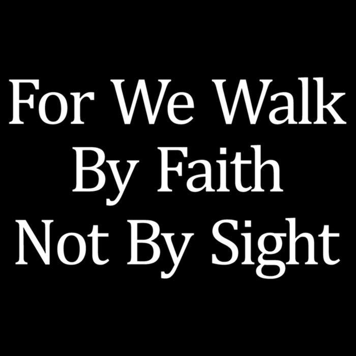For We Walk By Faith Not By Sight Funny Gift Cooling Performance Crew T-Shirt