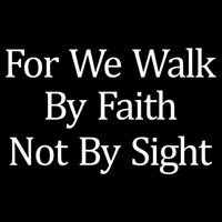 For We Walk By Faith Not By Sight Funny Gift Backpack