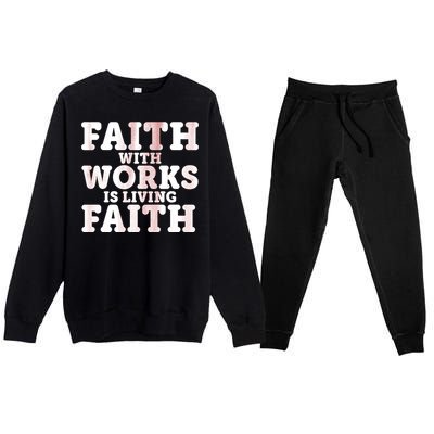 Faith With Works Is Living Faith Premium Crewneck Sweatsuit Set