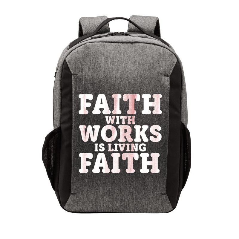 Faith With Works Is Living Faith Vector Backpack
