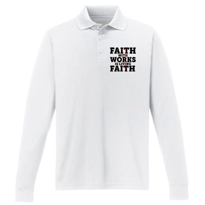 Faith With Works Is Living Faith Performance Long Sleeve Polo