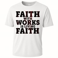 Faith With Works Is Living Faith Performance Shirt