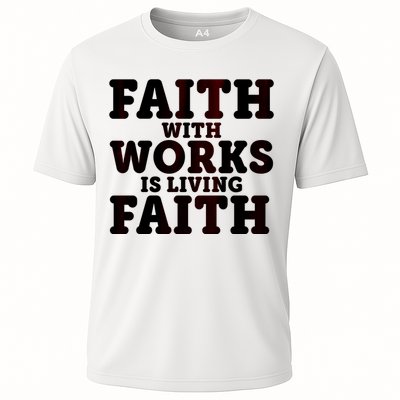 Faith With Works Is Living Faith Cooling Performance Crew T-Shirt