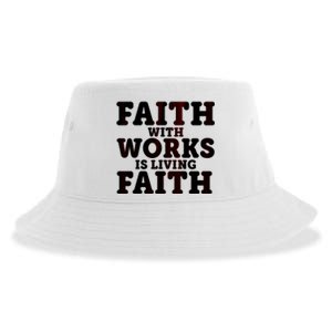 Faith With Works Is Living Faith Sustainable Bucket Hat