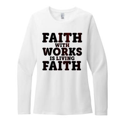 Faith With Works Is Living Faith Womens CVC Long Sleeve Shirt