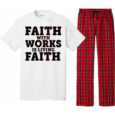 Faith With Works Is Living Faith Pajama Set