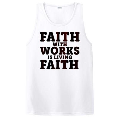 Faith With Works Is Living Faith PosiCharge Competitor Tank