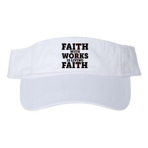 Faith With Works Is Living Faith Valucap Bio-Washed Visor