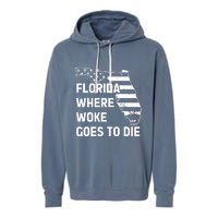 Florida Where Woke Goes To Die Funny Retro Garment-Dyed Fleece Hoodie