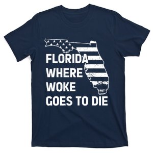 Florida Where Woke Goes To Die Funny Retro T-Shirt