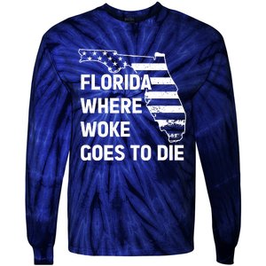 Florida Where Woke Goes To Die Funny Retro Tie-Dye Long Sleeve Shirt