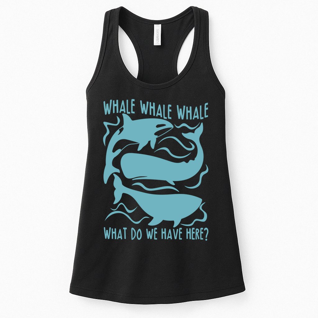 Funny Whale What Do We Have Here Womens Tank Top