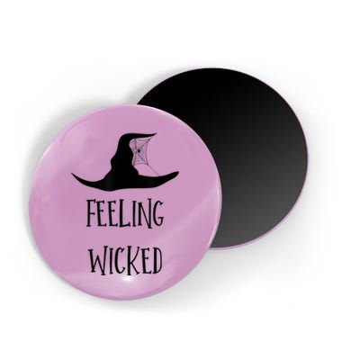 Feeling Wicked Witches Gift For Halloween Magnet