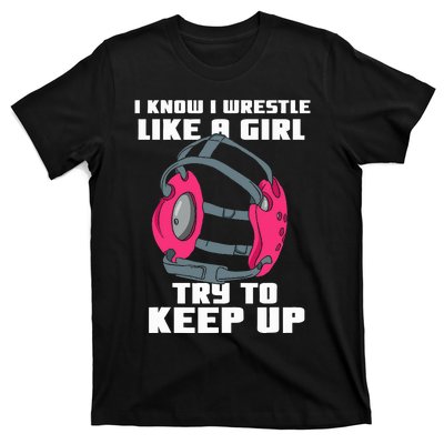 Funny Wrestling  Wrestle Like A T-Shirt