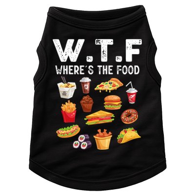 Funny Wtf Wheres The Food Funny Gift Doggie Tank