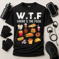 Funny Wtf Wheres The Food Funny Gift Cooling Performance Crew T-Shirt