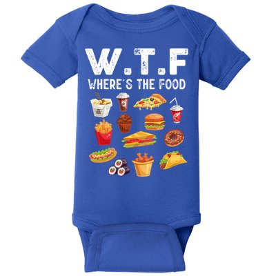 Funny Wtf Wheres The Food Funny Gift Baby Bodysuit