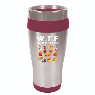 Funny Wtf Wheres The Food Funny Gift 16oz Travel Tumbler