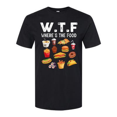 Funny Wtf Wheres The Food Funny Gift Softstyle CVC T-Shirt