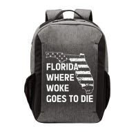 Florida Where Woke Goes To Die Funny Retro Vector Backpack