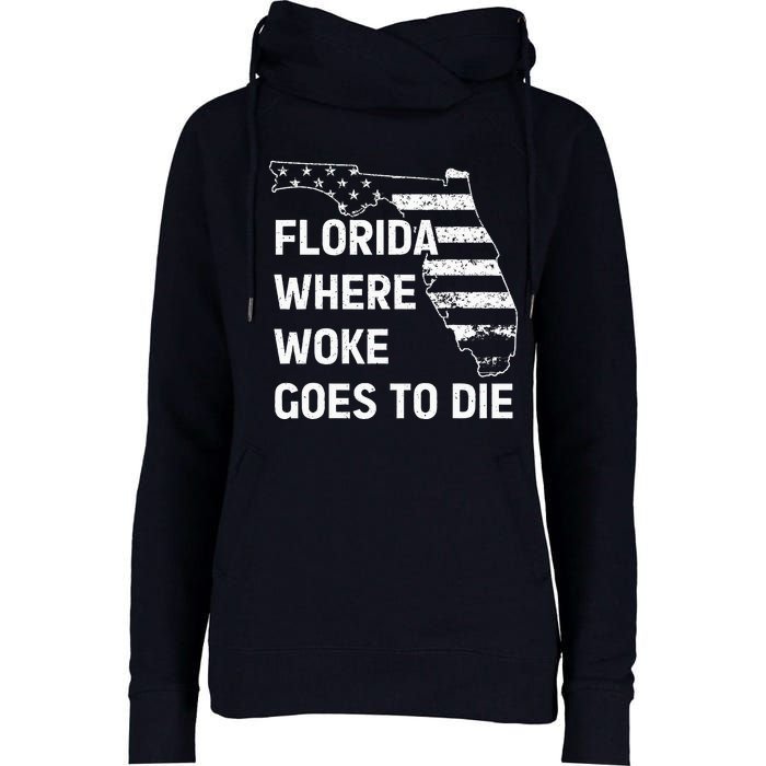 Florida Where Woke Goes To Die Funny Retro Womens Funnel Neck Pullover Hood