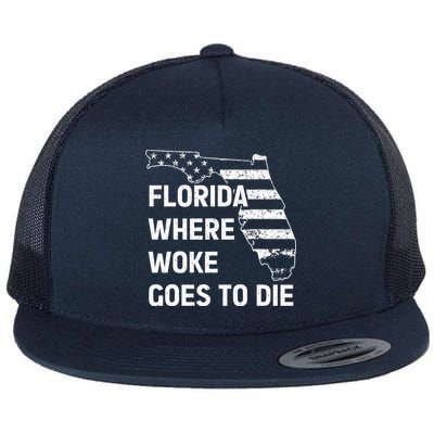Florida Where Woke Goes To Die Funny Retro Flat Bill Trucker Hat