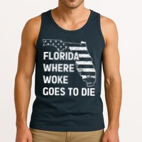 Florida Where Woke Goes To Die Funny Retro Tank Top
