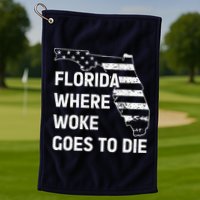 Florida Where Woke Goes To Die Funny Retro Golf Towel