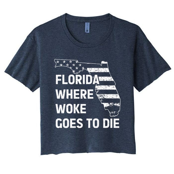 Florida Where Woke Goes To Die Funny Retro Women's Crop Top Tee