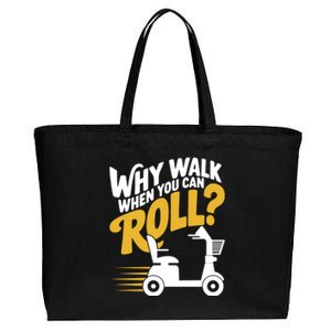 Funny Why Walk You Can Roll Mobility Scooter Adult Seniors Gift Cotton Canvas Jumbo Tote