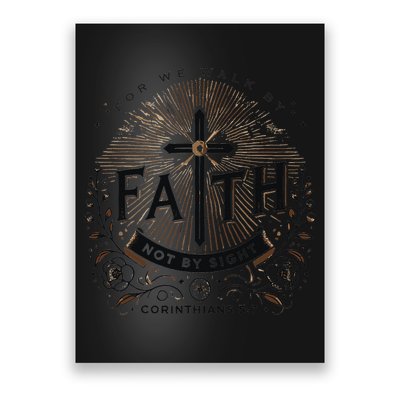 For We Walk Faith Not By Sight Christian Bible Verse Poster