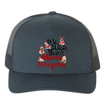 Funny We Wish You A Merry Woofmas Pug Christmas Dog Mom Xmas Gift Yupoong Adult 5-Panel Trucker Hat