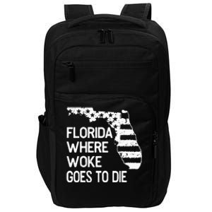 Florida Where Woke Goes To Die Impact Tech Backpack