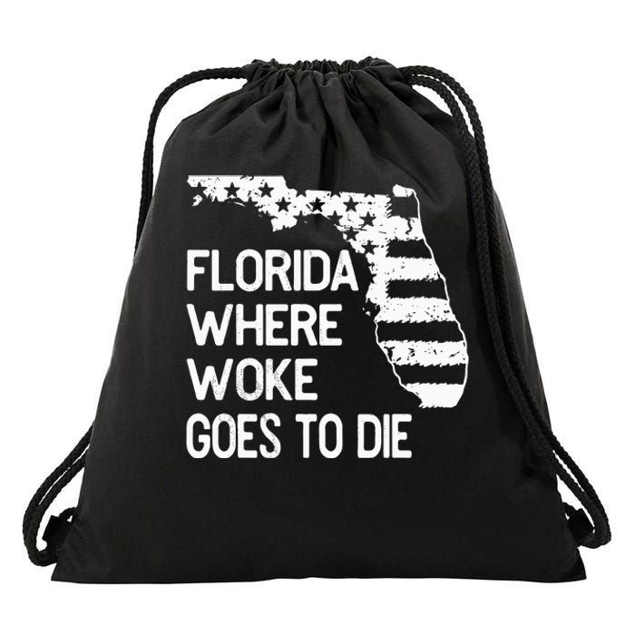 Florida Where Woke Goes To Die Drawstring Bag