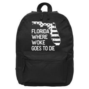 Florida Where Woke Goes To Die 16 in Basic Backpack