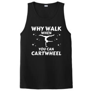 Funny Why Walk When You Can Cartwheel Gymnastics, Gymnast, Cheer, Acrobatics PosiCharge Competitor Tank