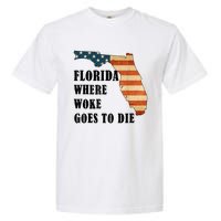 Florida Where Woke Goes To Die Funny Retro Garment-Dyed Heavyweight T-Shirt