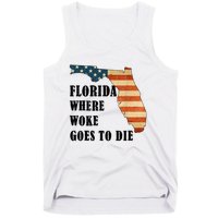 Florida Where Woke Goes To Die Funny Retro Tank Top