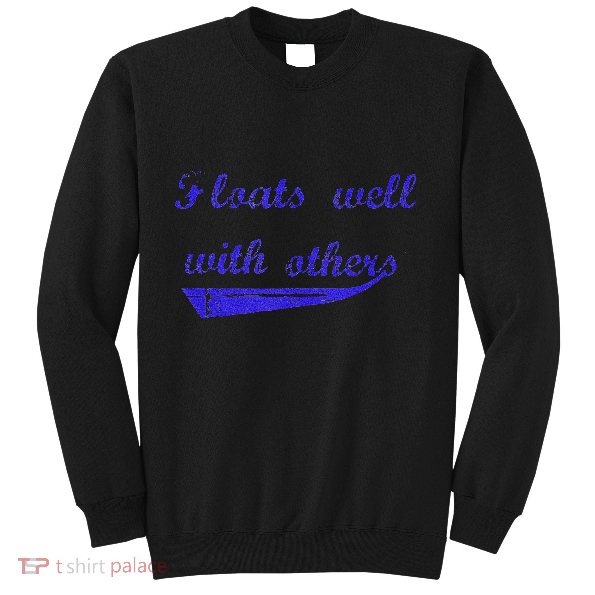 Floats Well With Others Sweatshirt