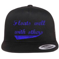 Floats Well With Others Flat Bill Trucker Hat