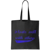 Floats Well With Others Bag