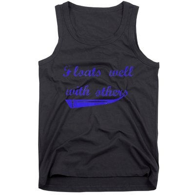 Floats Well With Others Tank Top