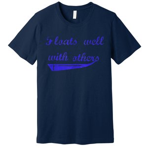 Floats Well With Others Premium T-Shirt