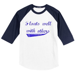 Floats Well With Others Baseball Sleeve Shirt