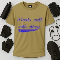 Floats Well With Others Performance Shirt