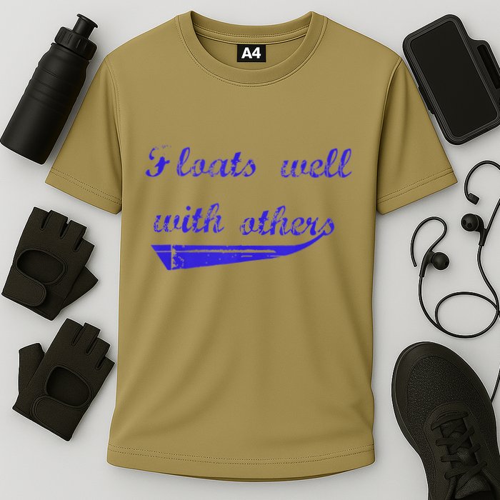 Floats Well With Others Performance Shirt