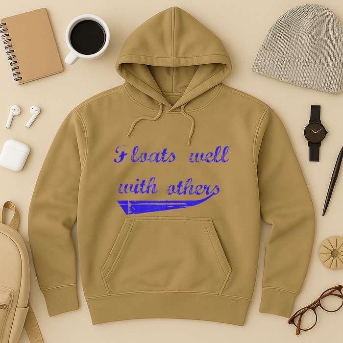 Floats Well With Others Hoodie